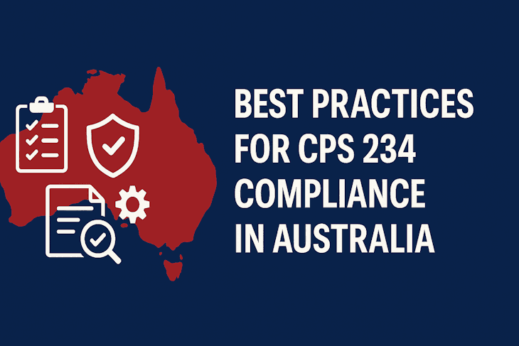 Best Practices for CPS 234 Compliance in Australia