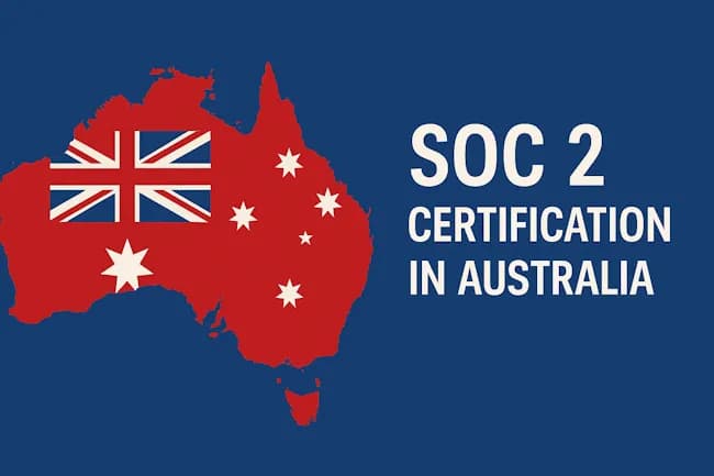 Cost of SOC 2 Certification in Australia: Unlock $50M Contracts Without Breaking the Bank
