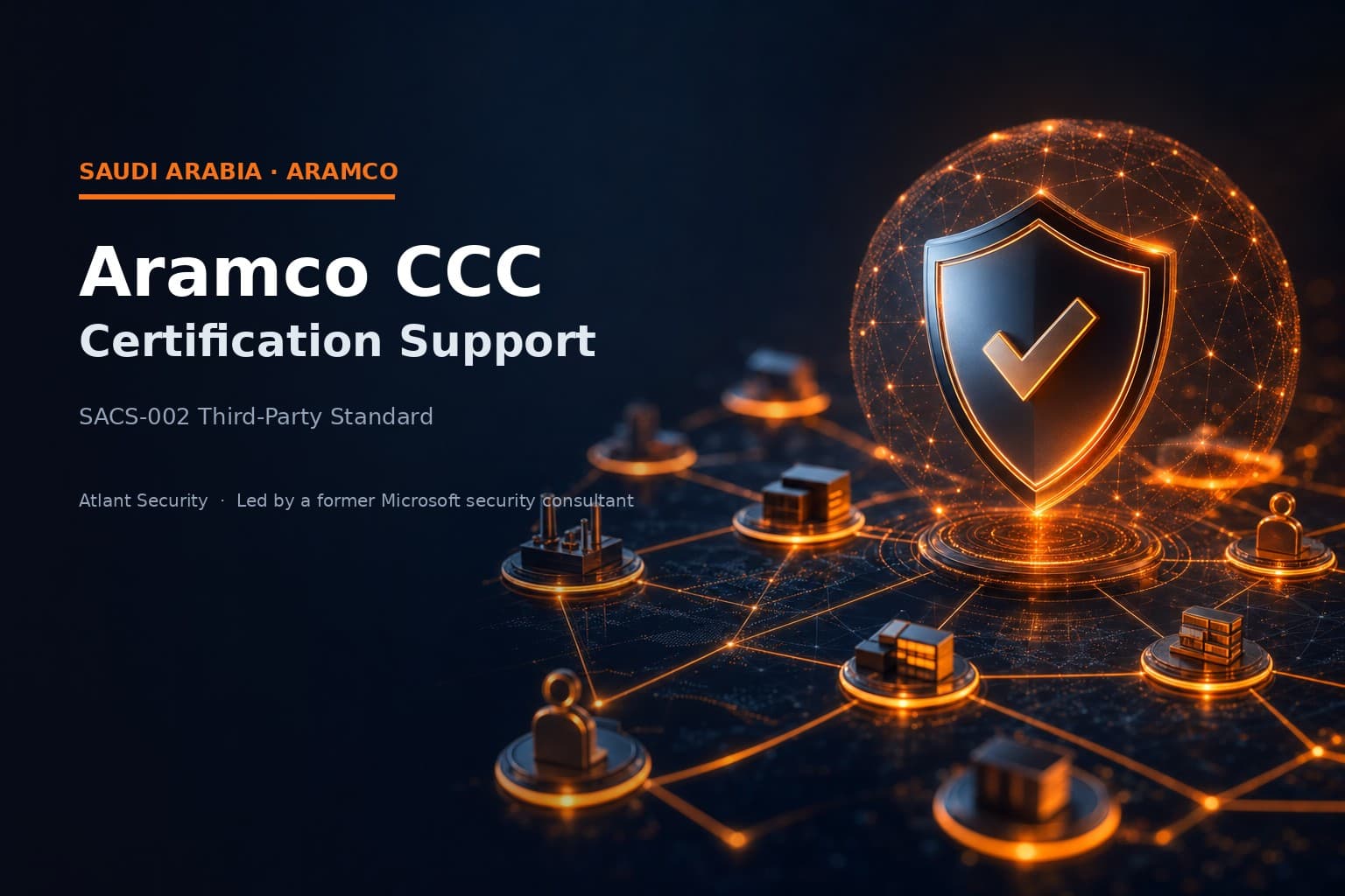 Aramco CCC certification consultant preparing a Saudi Aramco supplier for SACS-002 compliance