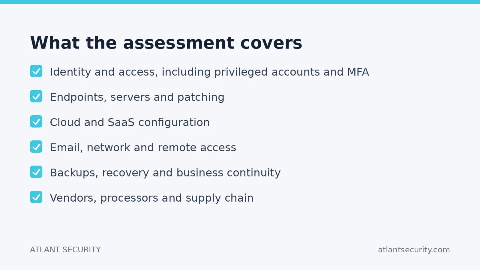 Scope of the cybersecurity risk assessment across identity, endpoints, cloud, network, backups, vendors and people