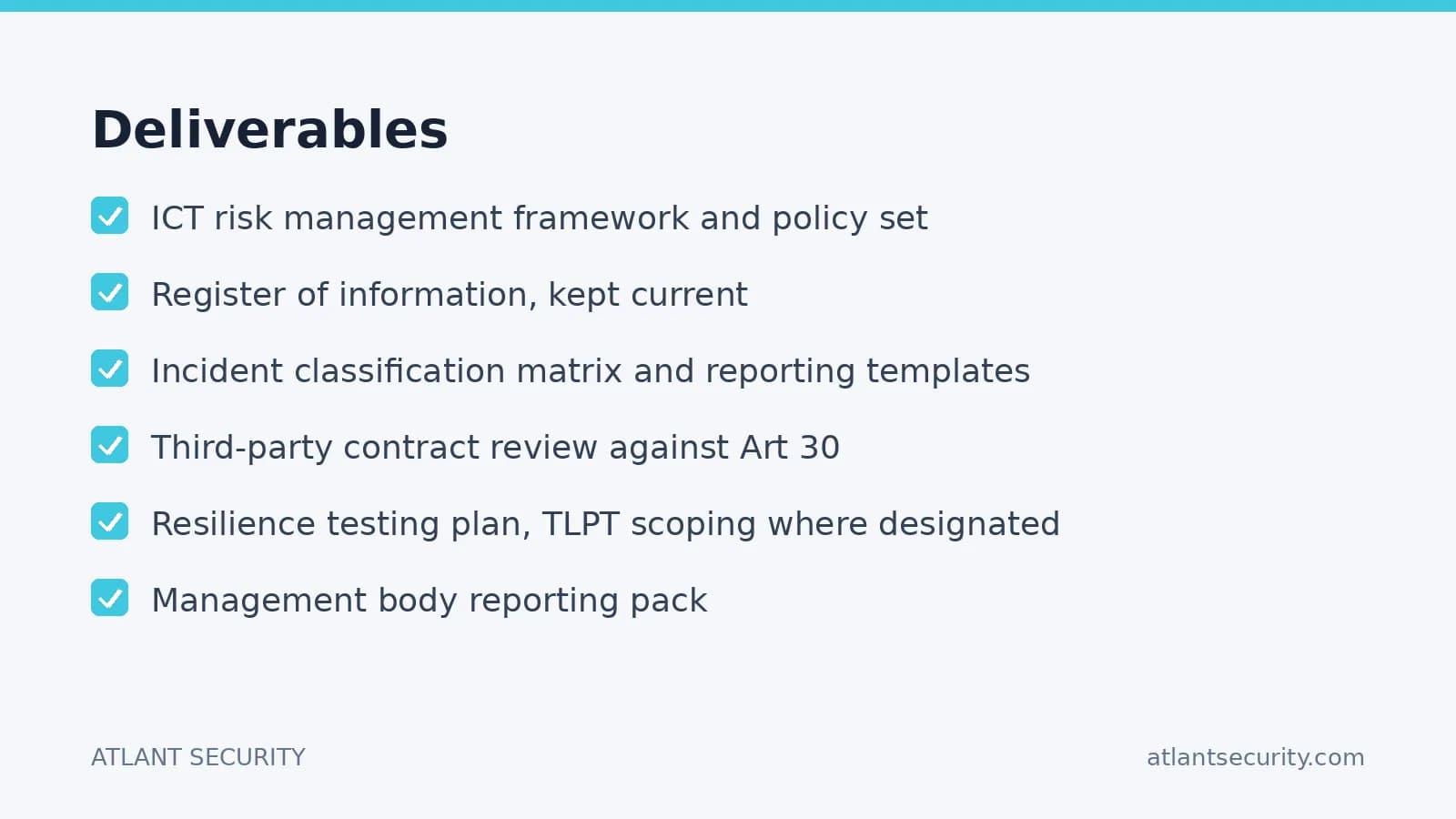 DORA deliverables: framework, register of information, incident templates, testing plan
