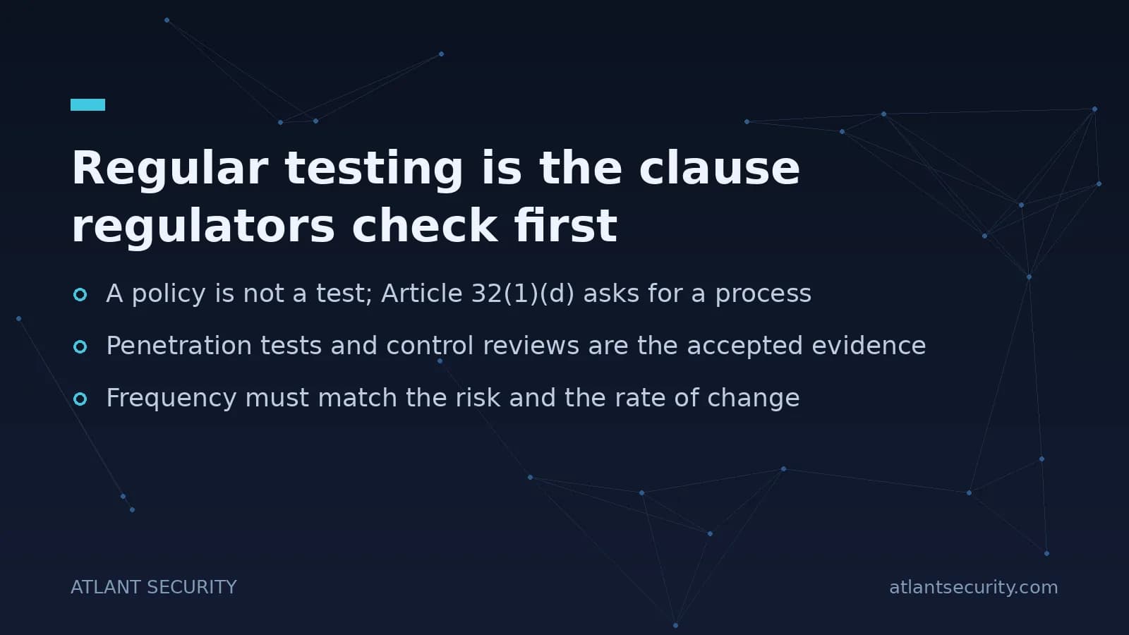 Article 32(1)(d) requires a process for regularly testing the effectiveness of security measures