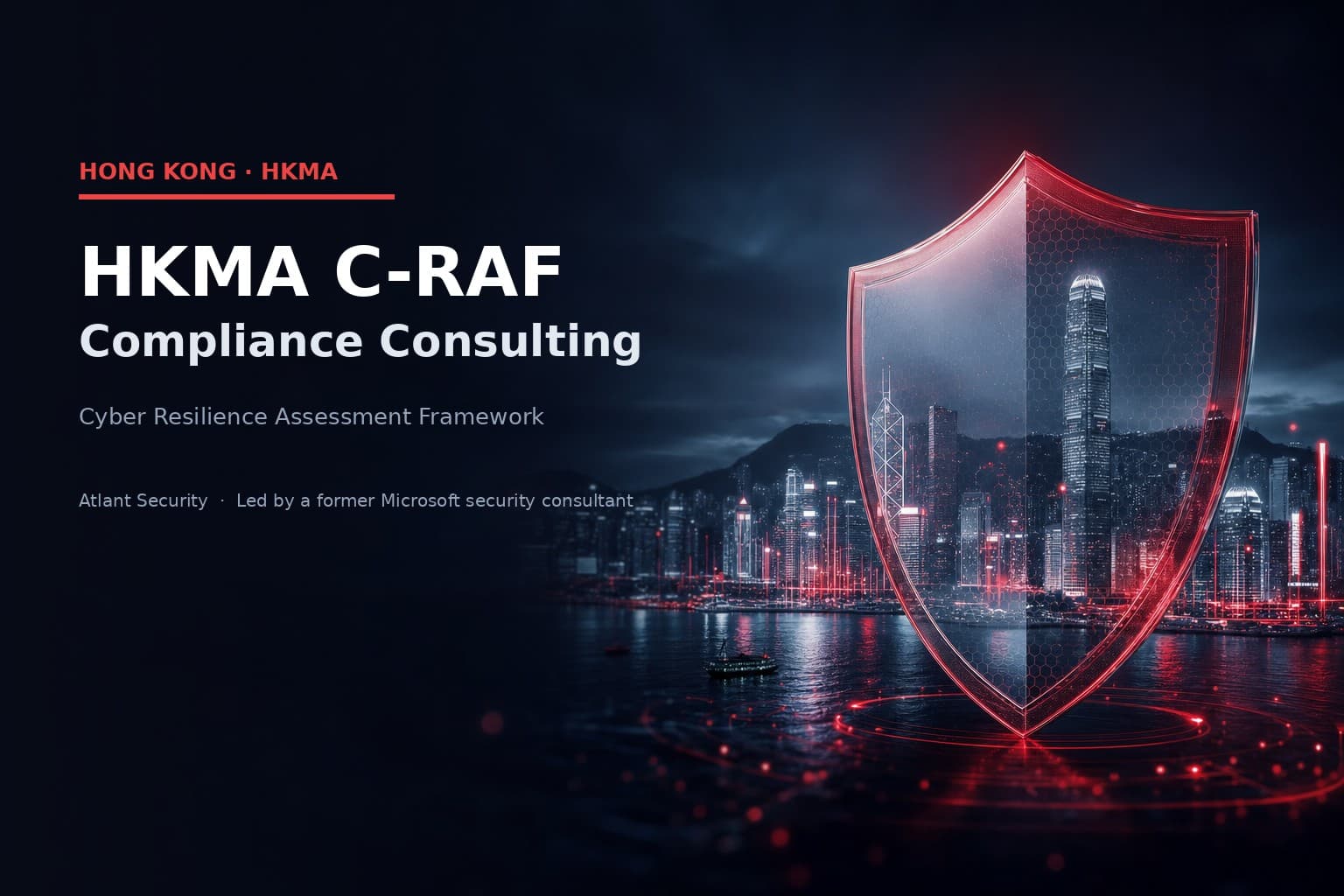 HKMA C-RAF compliance consulting company helping Hong Kong Authorized Institutions demonstrate cyber resilience
