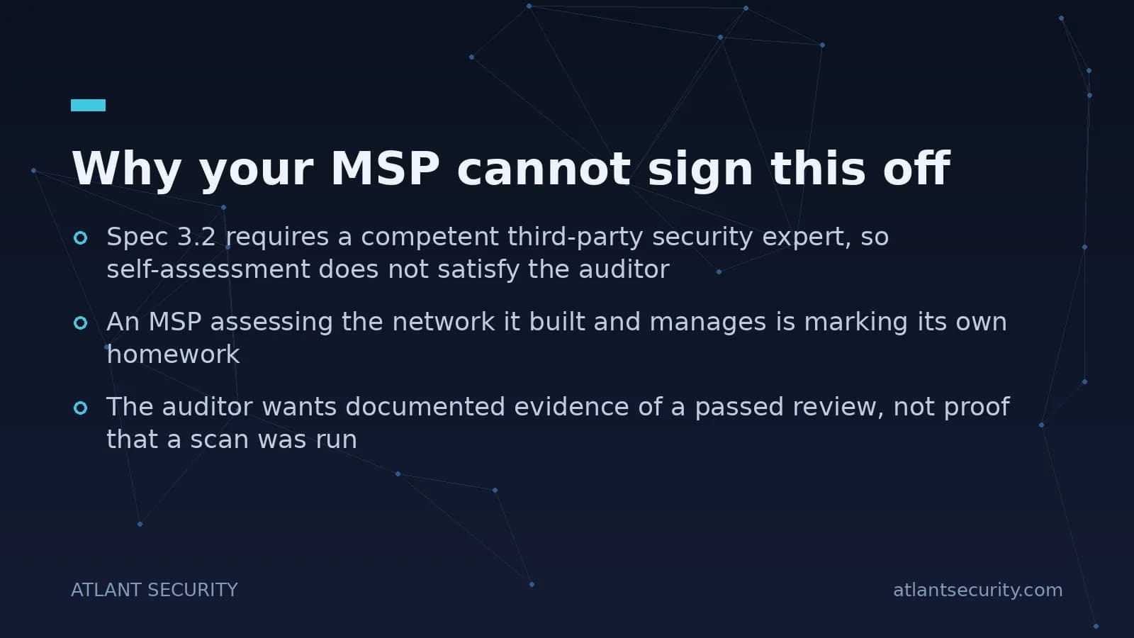 Why an MSP cannot credibly sign off the i-SIGMA Spec 3.2 third-party network security verification