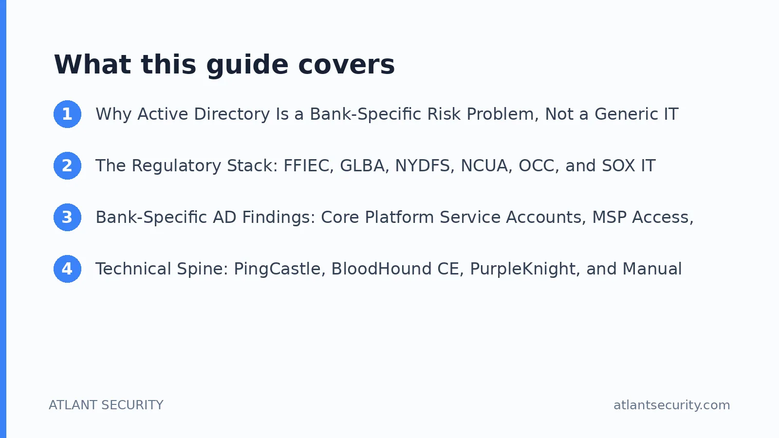 What this guide covers: Why Active Directory Is a Bank-Specific Risk Problem, Not a Generic IT Problem, The Regulatory Stack: FFIEC, G