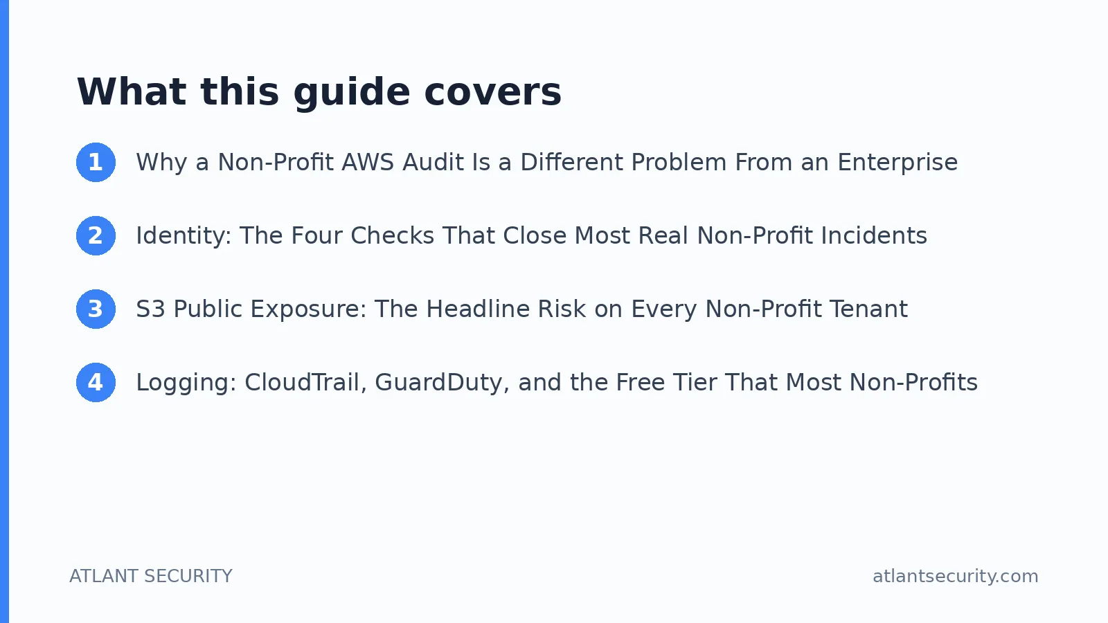 What this guide covers: Why a Non-Profit AWS Audit Is a Different Problem From an Enterprise One, Identity: The Four Checks That Close