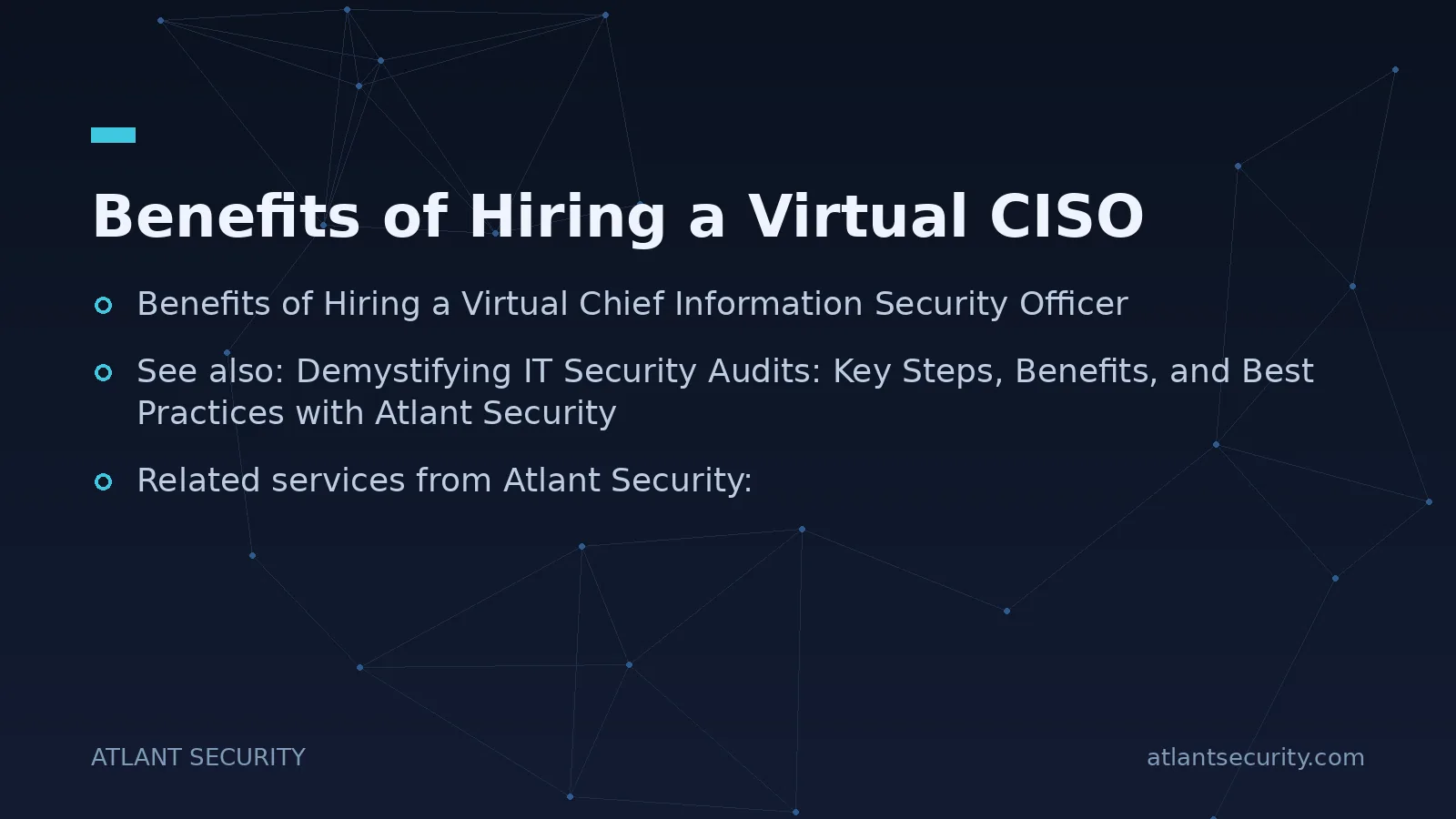 Benefits of Hiring a Virtual CISO - key points