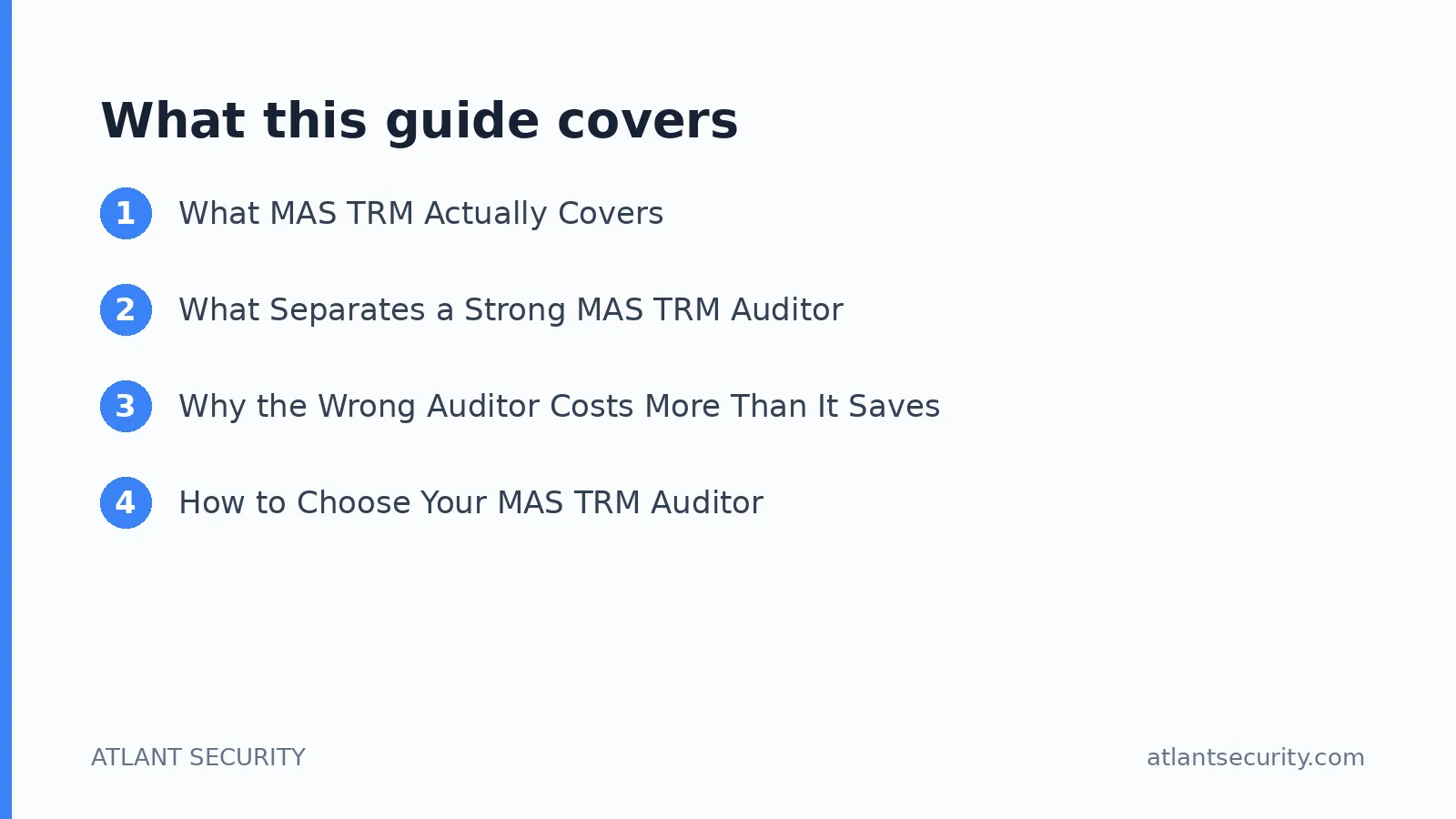 What this guide covers: What MAS TRM Actually Covers, What Separates a Strong MAS TRM Auditor, Why the Wrong Auditor Costs More Than I