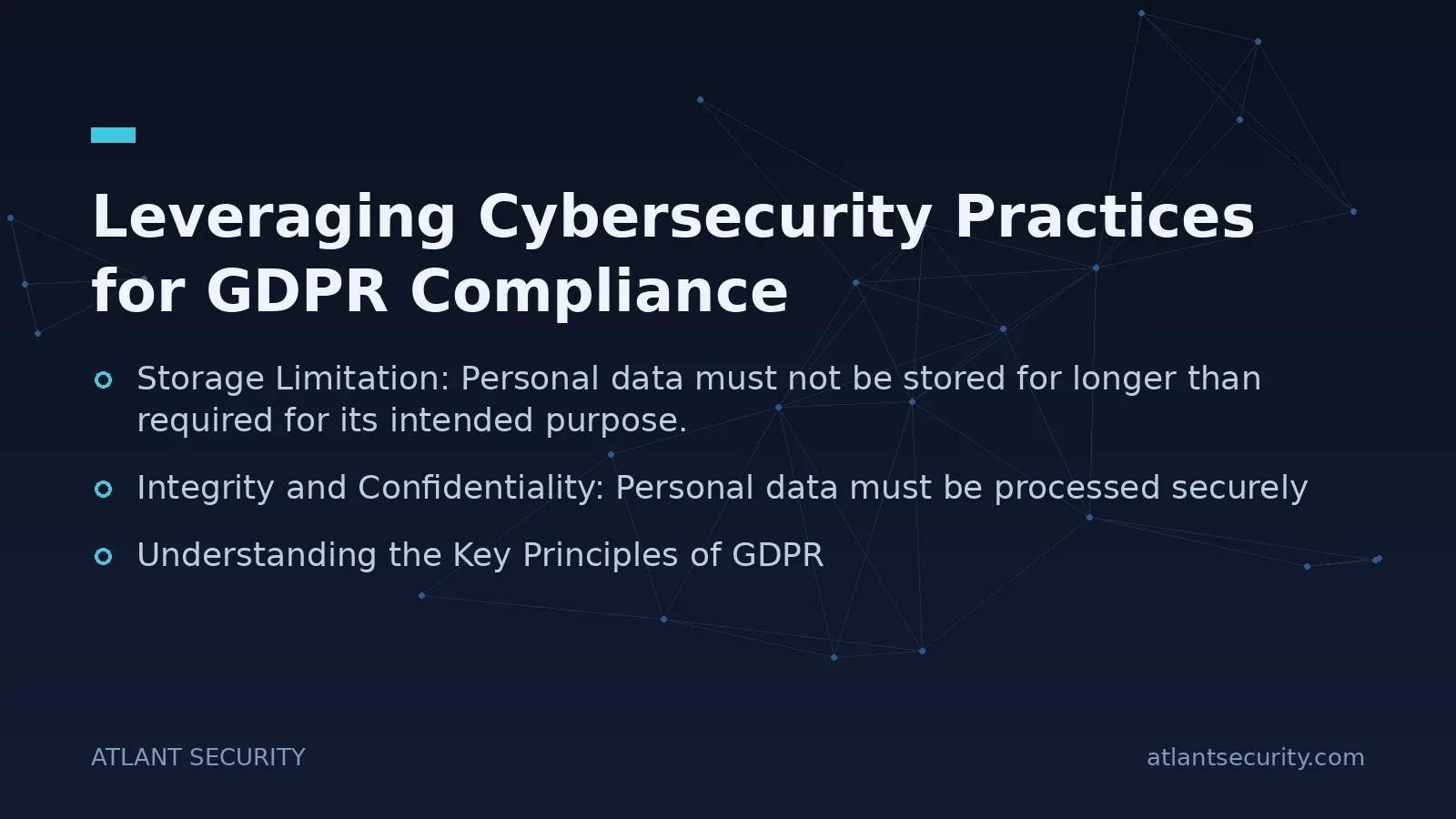 Leveraging Cybersecurity Practices for GDPR Compliance - key points