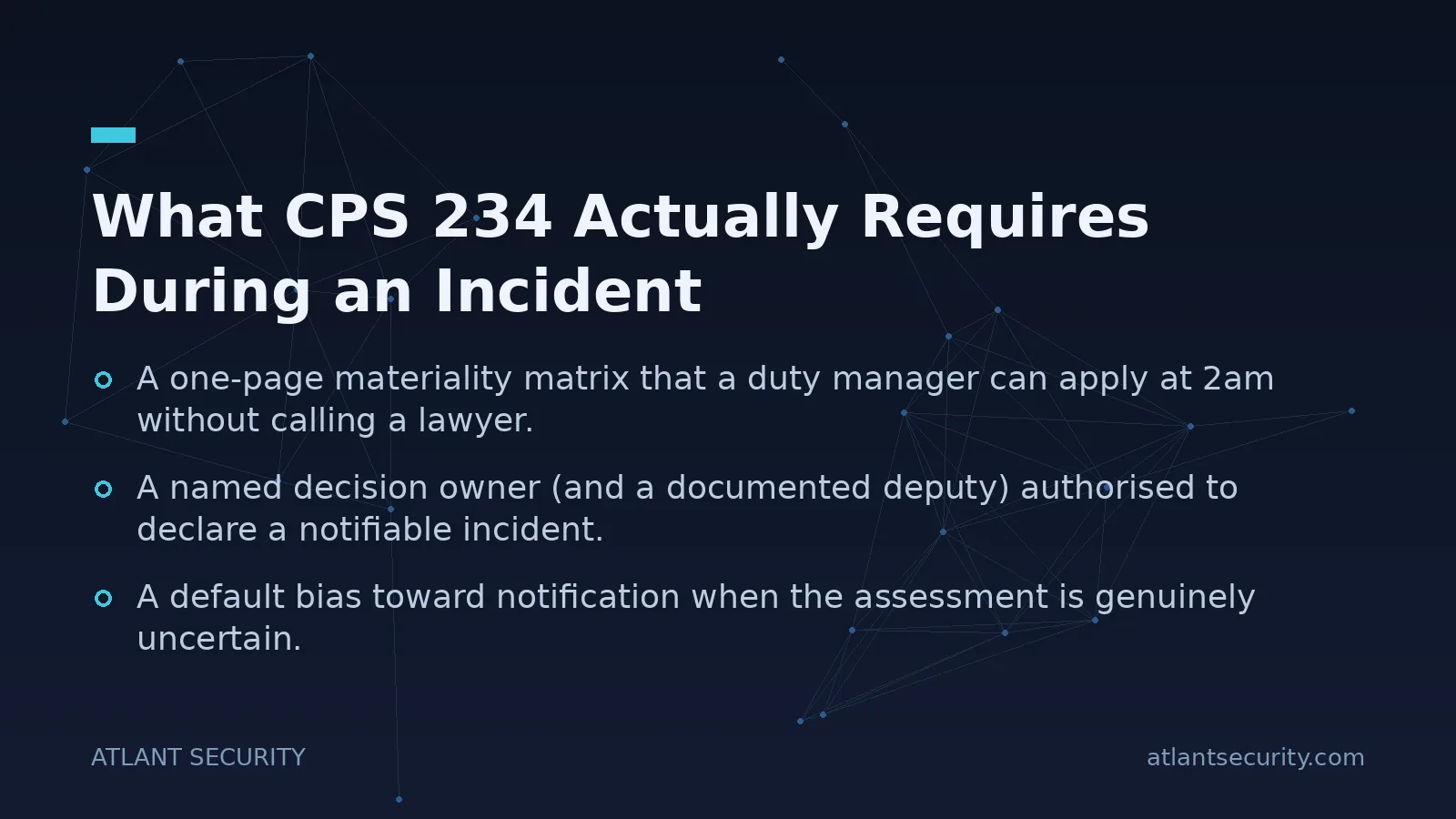 What CPS 234 Actually Requires During an Incident - key points