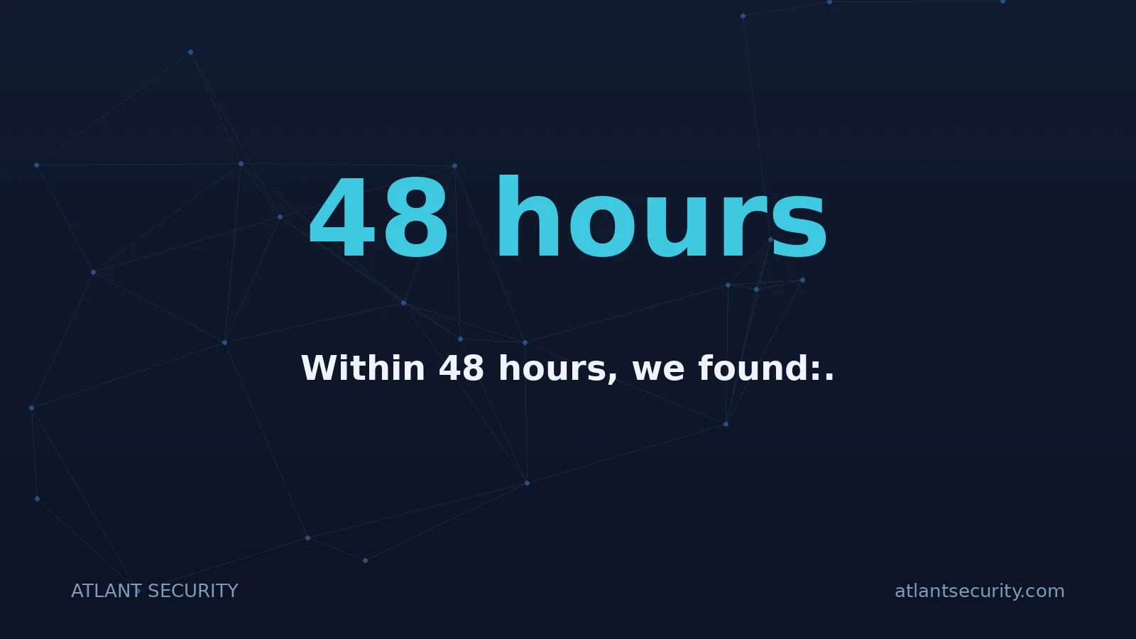 48 hours: Within 48 hours, we found:.