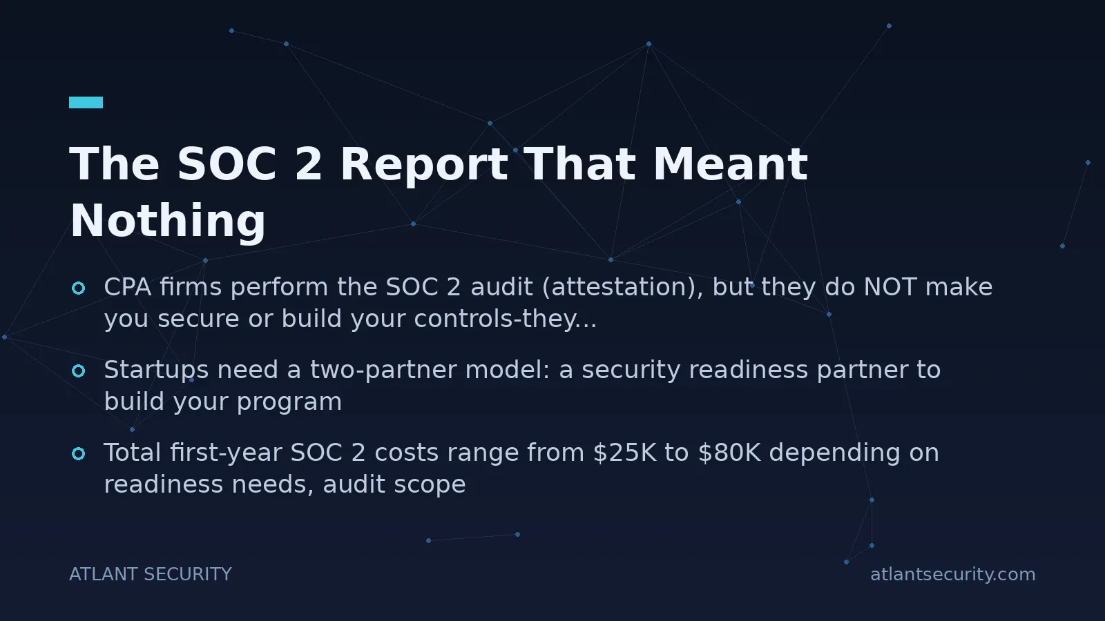 The SOC 2 Report That Meant Nothing - key points