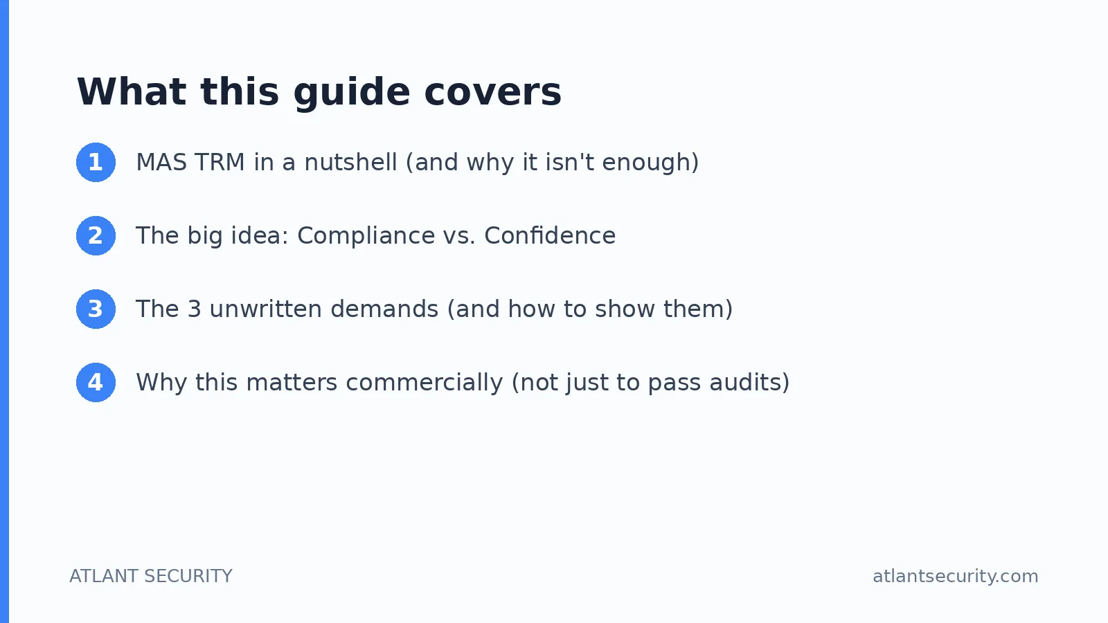What this guide covers: MAS TRM in a nutshell (and why it isn't enough), The big idea: Compliance vs. Confidence, The 3 unwritten dema
