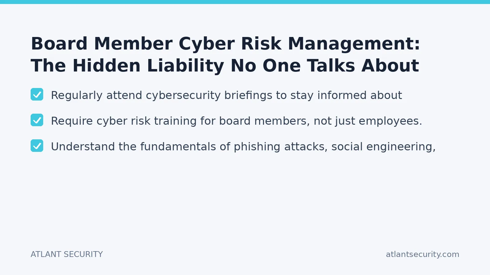 Checklist: Board Member Cyber Risk Management: The Hidden Liability No One Talks About