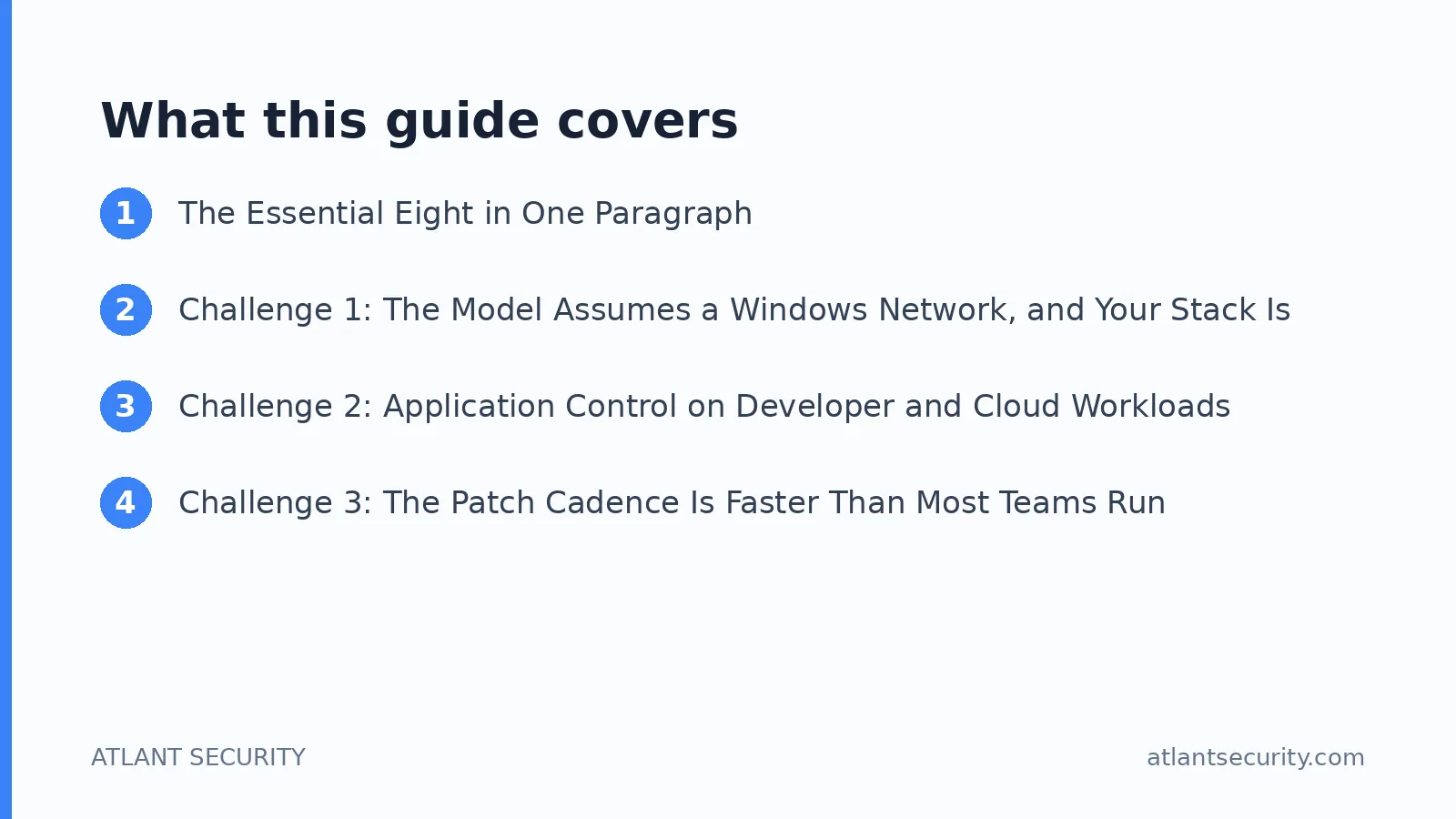 What this guide covers: The Essential Eight in One Paragraph, Challenge 1: The Model Assumes a Windows Network, and Your Stack Is Not 
