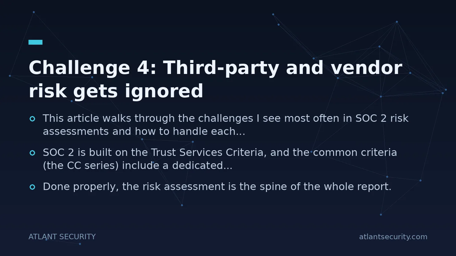 Challenge 4: Third-party and vendor risk gets ignored - key points