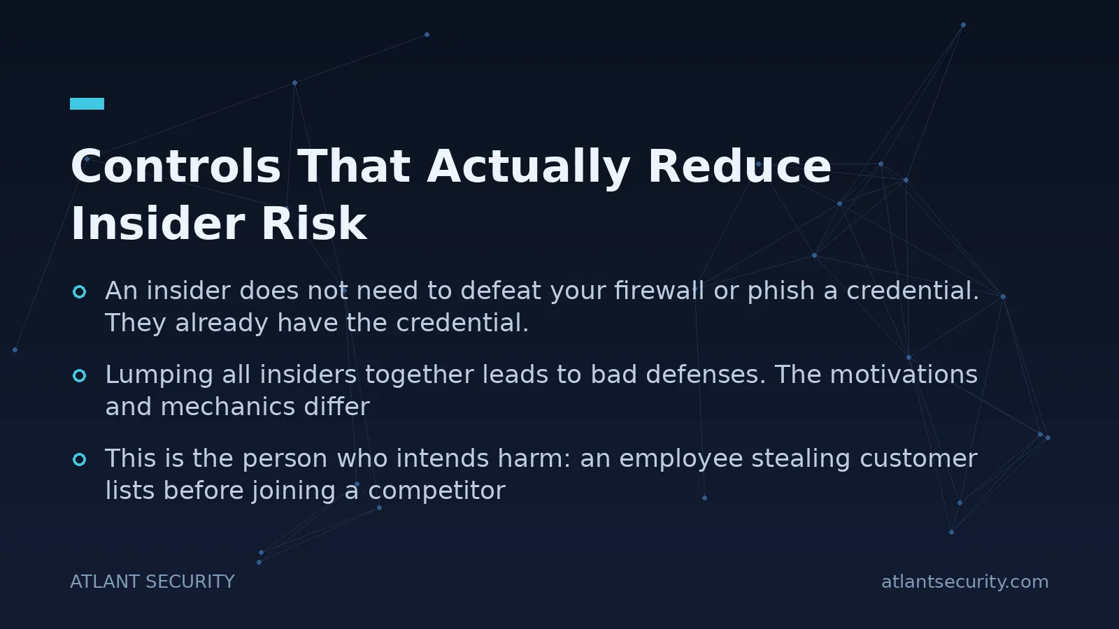 Controls That Actually Reduce Insider Risk - key points