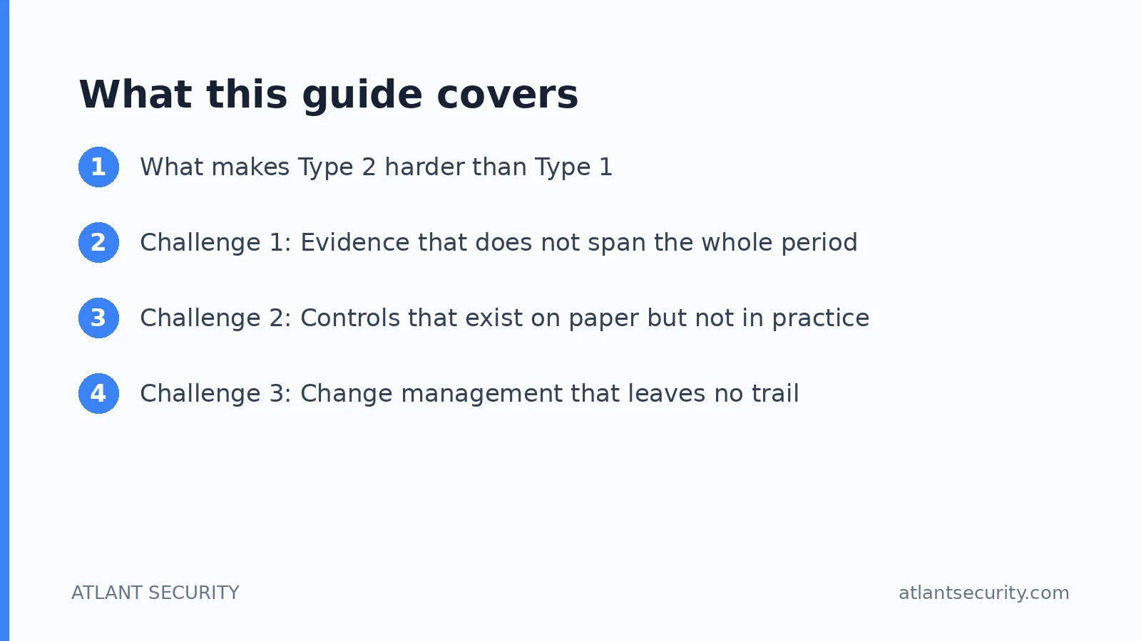 What this guide covers: What makes Type 2 harder than Type 1, Challenge 1: Evidence that does not span the whole period, Challenge 2: 