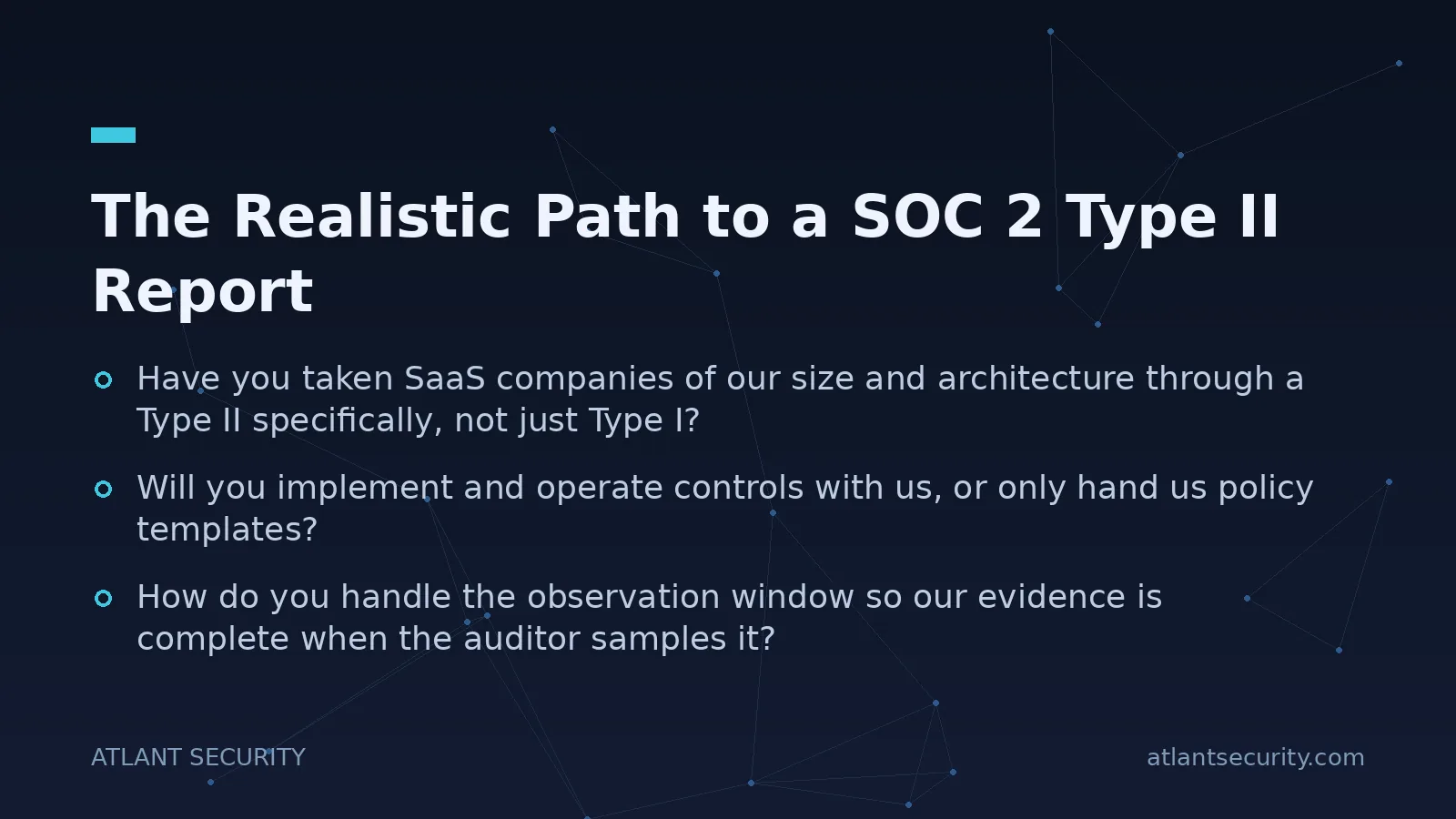 The Realistic Path to a SOC 2 Type II Report - key points