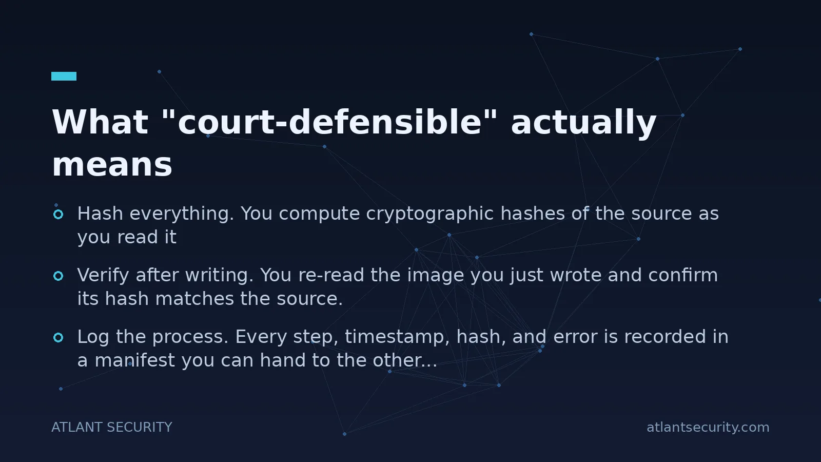 What "court-defensible" actually means - key points