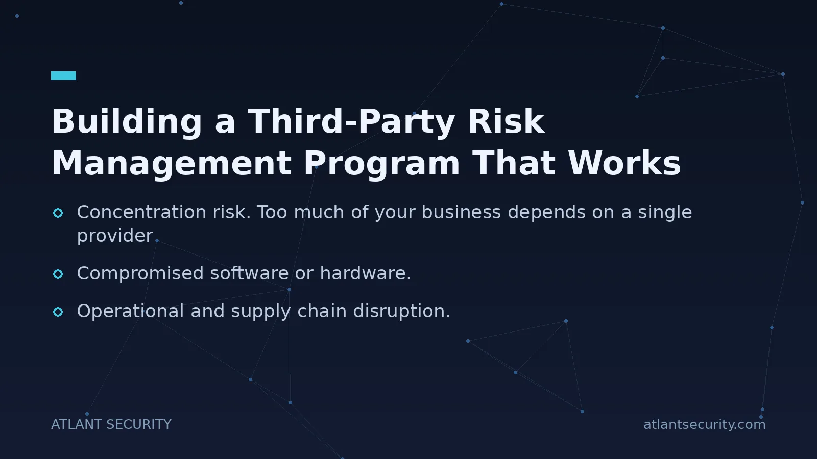 Building a Third-Party Risk Management Program That Works - key points