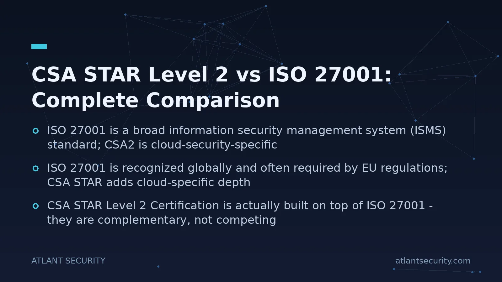 CSA STAR Level 2 vs ISO 27001: Complete Comparison - key points