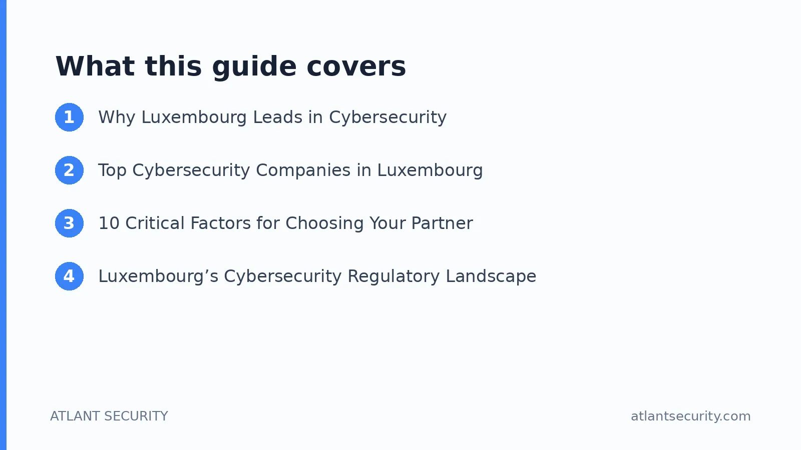 What this guide covers: Why Luxembourg Leads in Cybersecurity, Top Cybersecurity Companies in Luxembourg, 10 Critical Factors for Choo