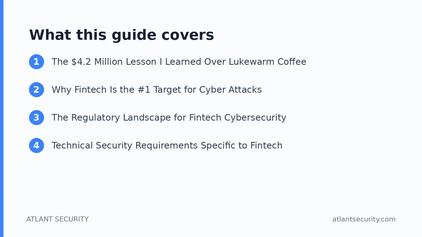 What this guide covers: The $4.2 Million Lesson I Learned Over Lukewarm Coffee, Why Fintech Is the #1 Target for Cyber Attacks, The Re