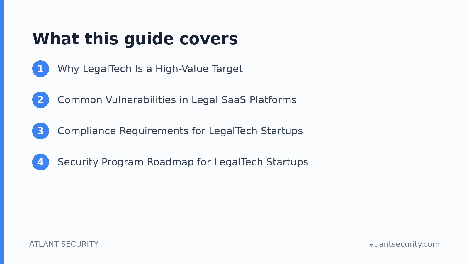 What this guide covers: Why LegalTech Is a High-Value Target, Common Vulnerabilities in Legal SaaS Platforms, Compliance Requirements 