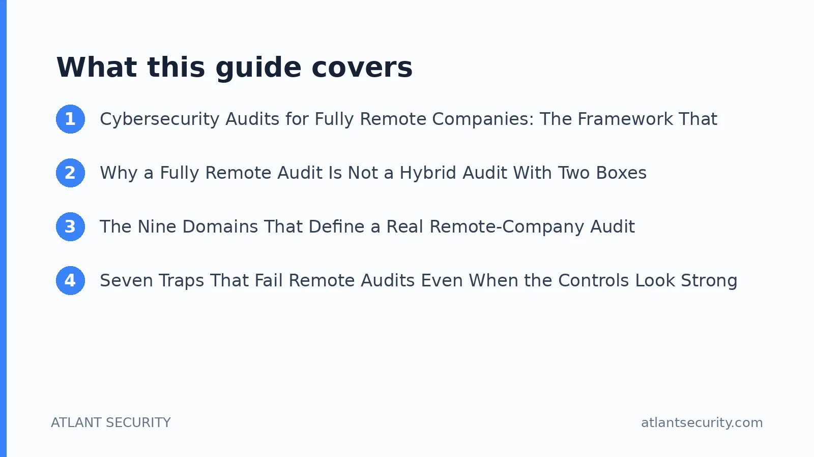 What this guide covers: Cybersecurity Audits for Fully Remote Companies: The Framework That Actually Fits a Distributed Workforce, Why