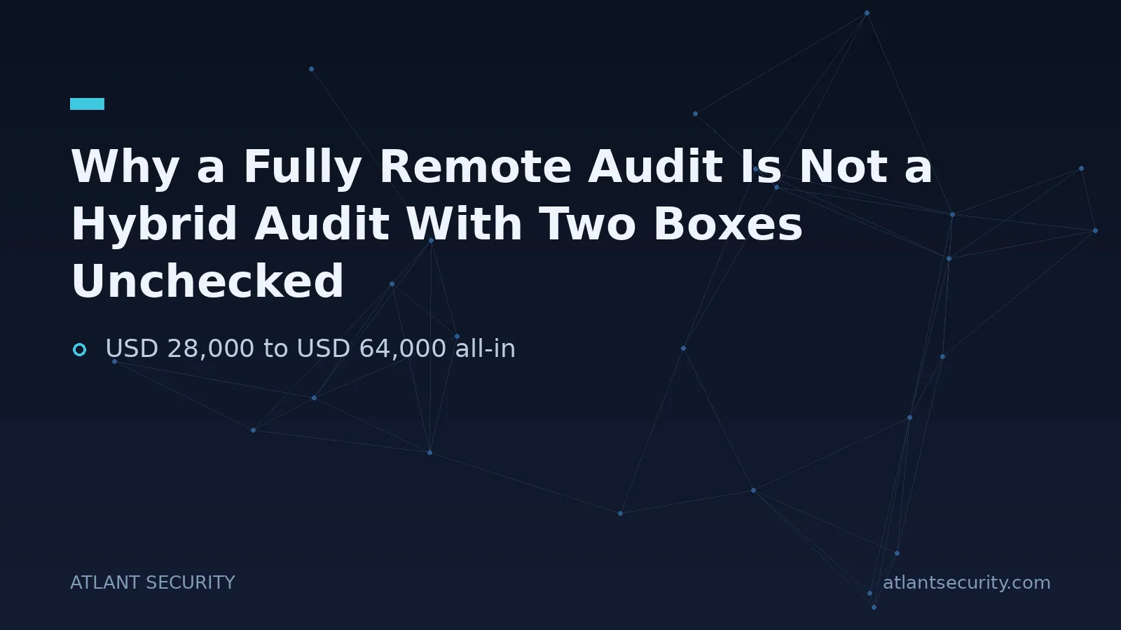 Why a Fully Remote Audit Is Not a Hybrid Audit With Two Boxes Unchecked - key points