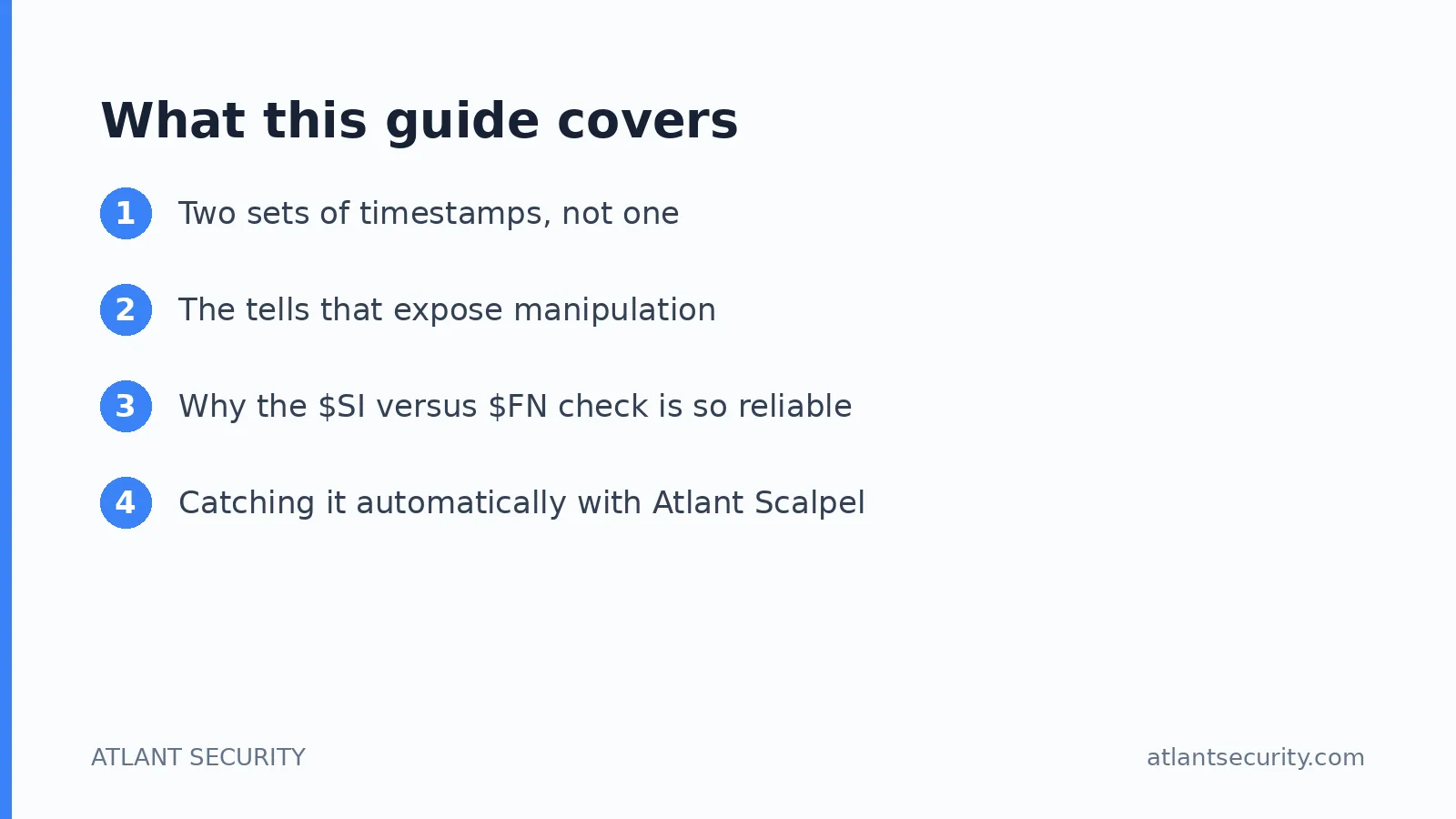 What this guide covers: Two sets of timestamps, not one, The tells that expose manipulation, Why the $SI versus $FN check is so reliab