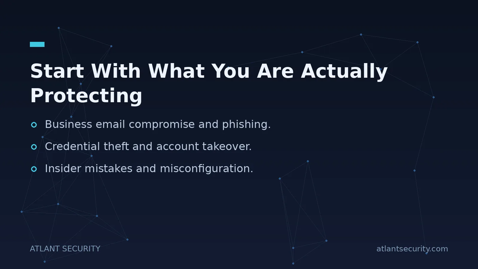 Start With What You Are Actually Protecting - key points