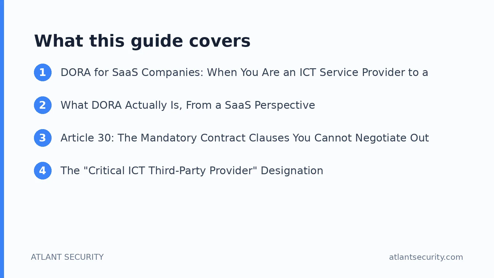 What this guide covers: DORA for SaaS Companies: When You Are an ICT Service Provider to a European Bank, What DORA Actually Is, From 
