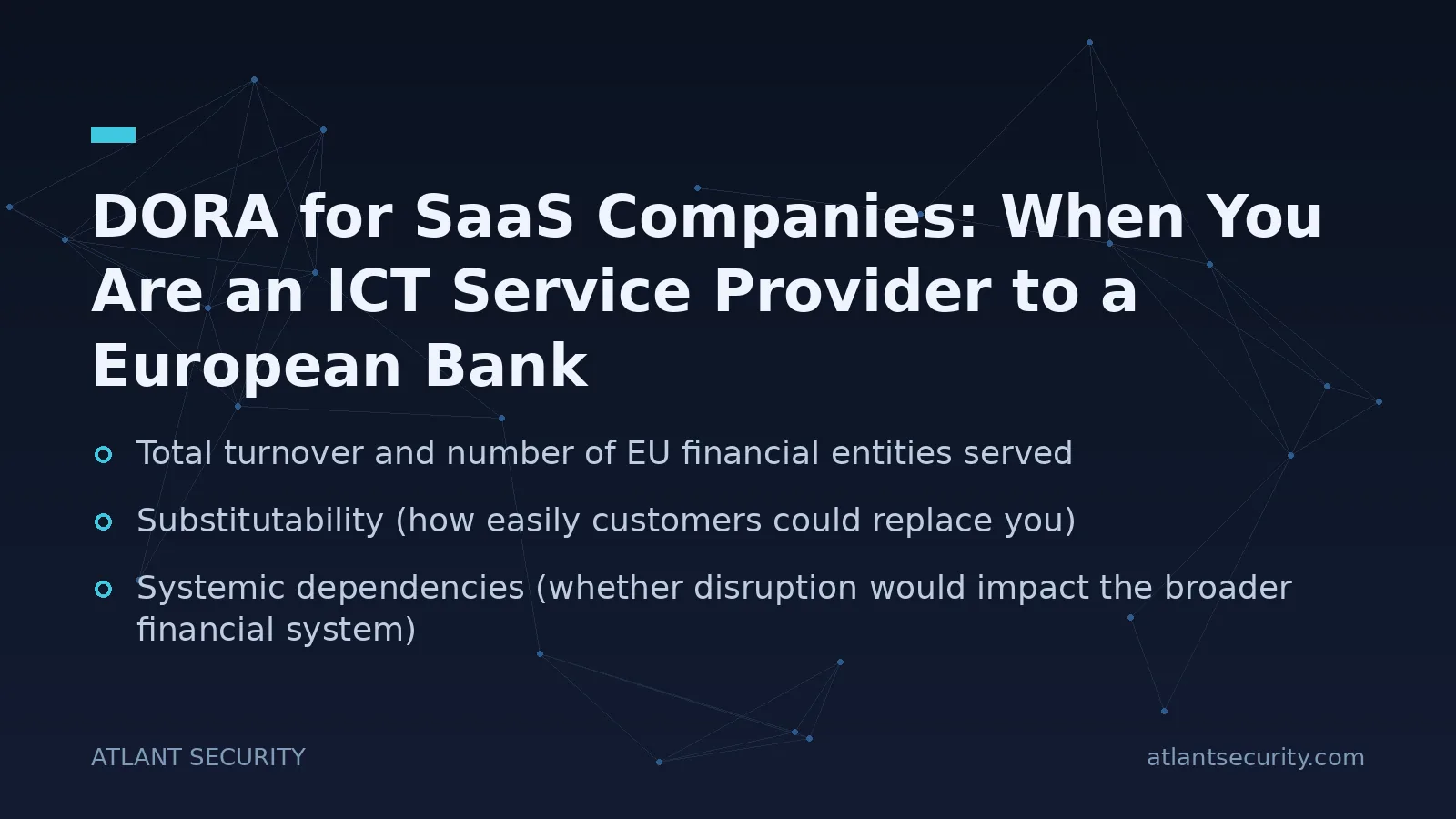 DORA for SaaS Companies: When You Are an ICT Service Provider to a European Bank - key points