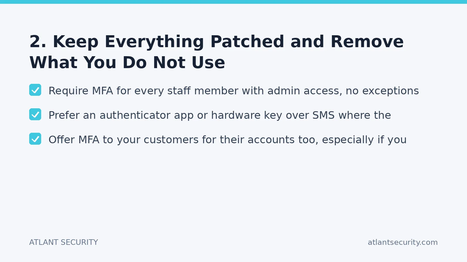 Checklist: 2. Keep Everything Patched and Remove What You Do Not Use