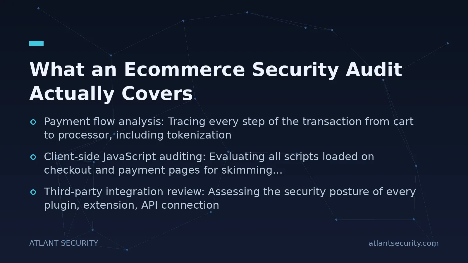 What an Ecommerce Security Audit Actually Covers - key points