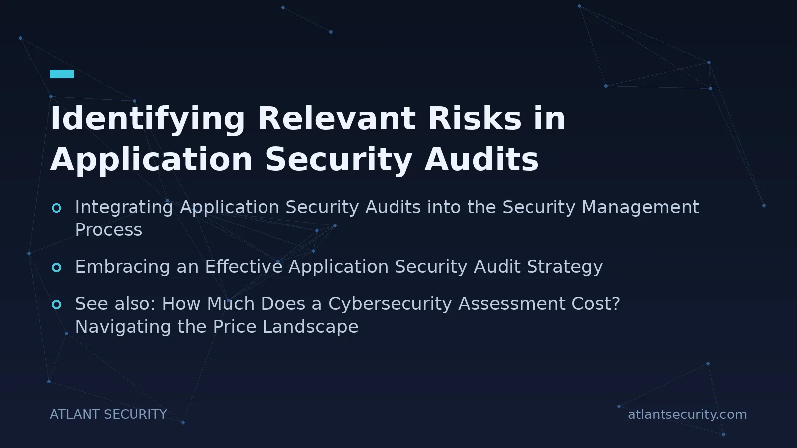 Identifying Relevant Risks in Application Security Audits - key points