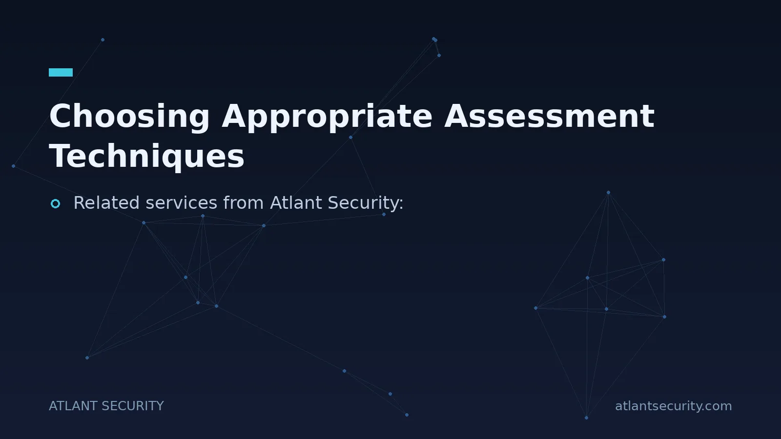 Choosing Appropriate Assessment Techniques - key points