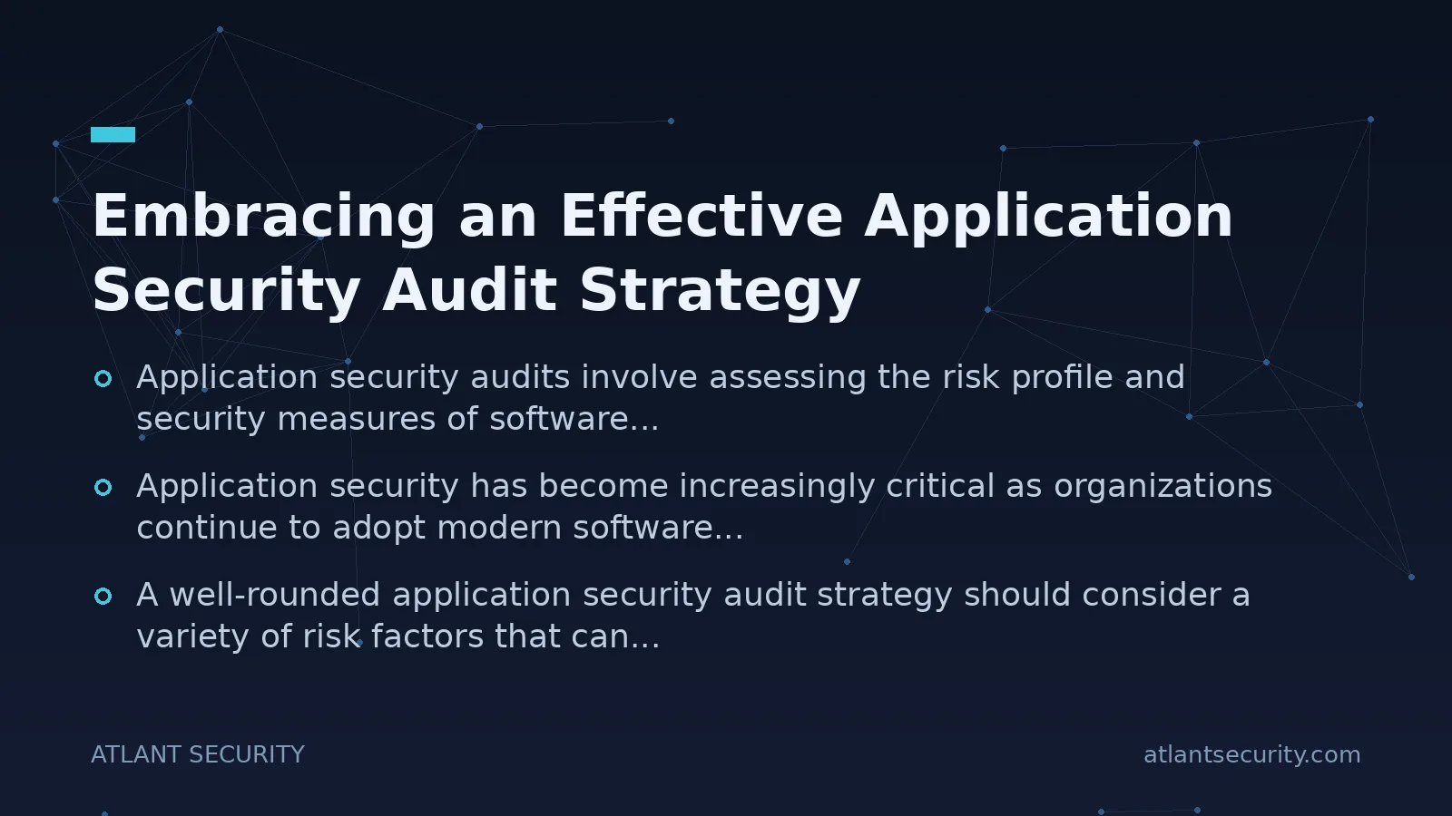 Embracing an Effective Application Security Audit Strategy - key points