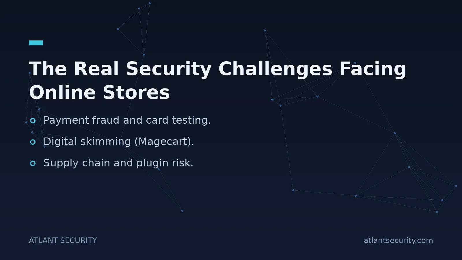 The Real Security Challenges Facing Online Stores - key points