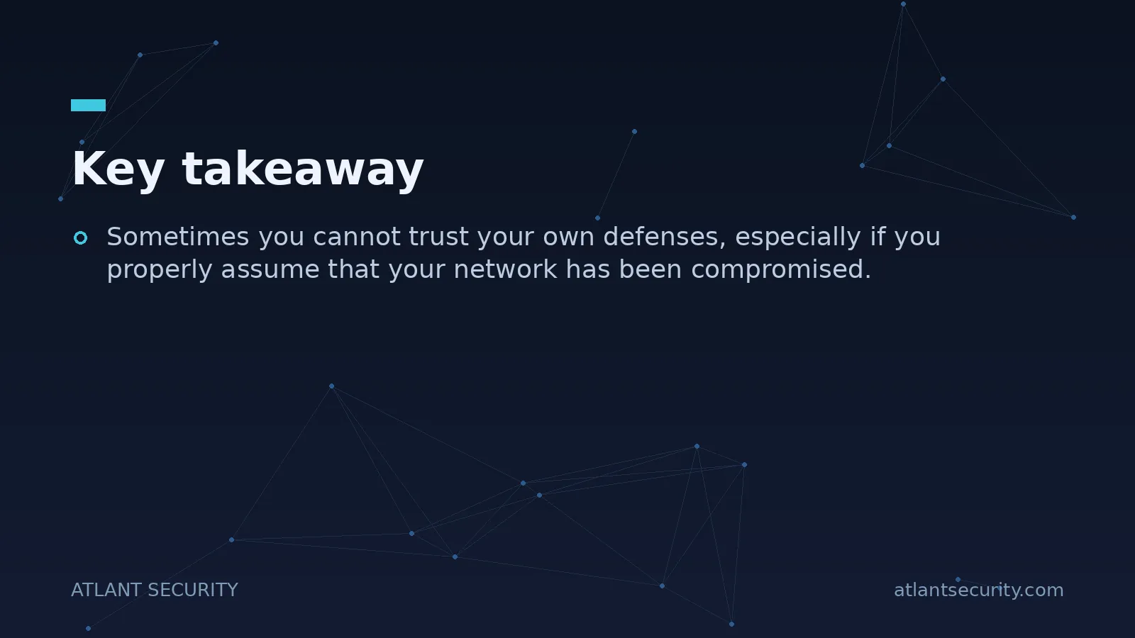 Key takeaway: Sometimes you cannot trust your own defenses, especially if you properly assume that your...