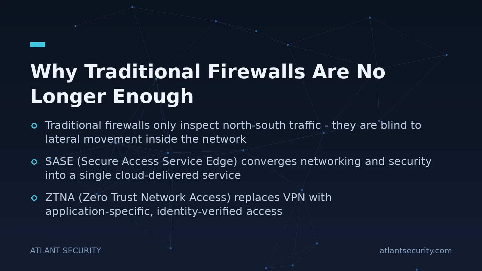 Why Traditional Firewalls Are No Longer Enough - key points