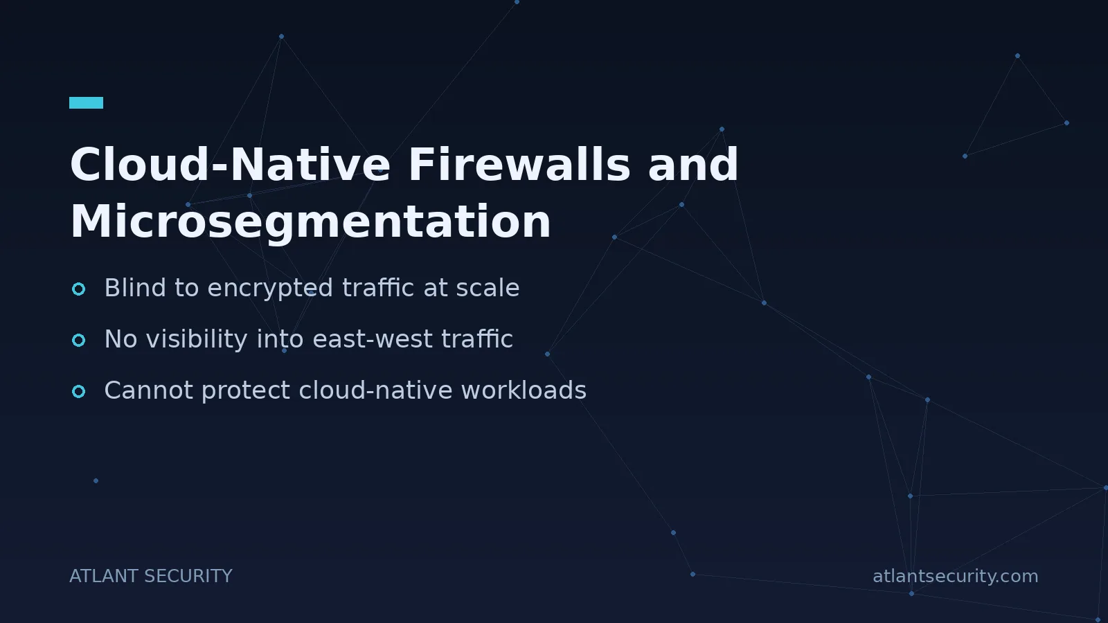 Cloud-Native Firewalls and Microsegmentation - key points