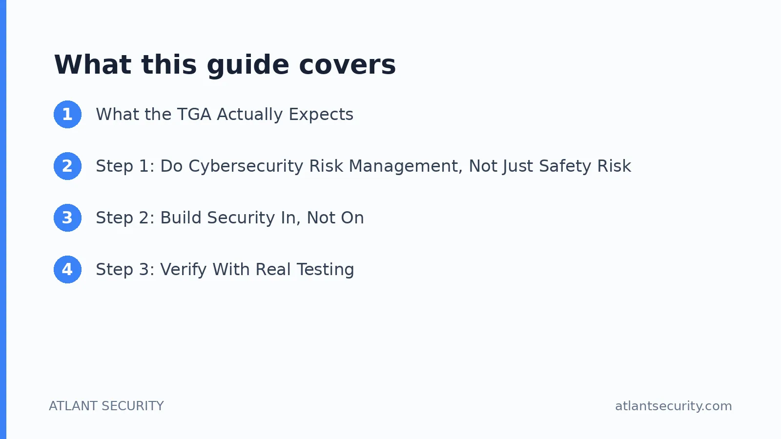 What this guide covers: What the TGA Actually Expects, Step 1: Do Cybersecurity Risk Management, Not Just Safety Risk, Step 2: Build S