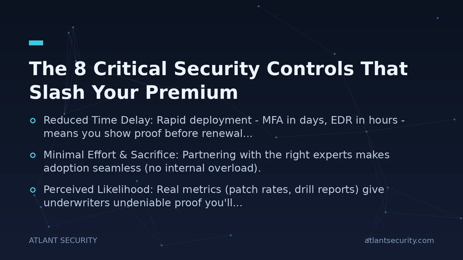 The 8 Critical Security Controls That Slash Your Premium - key points