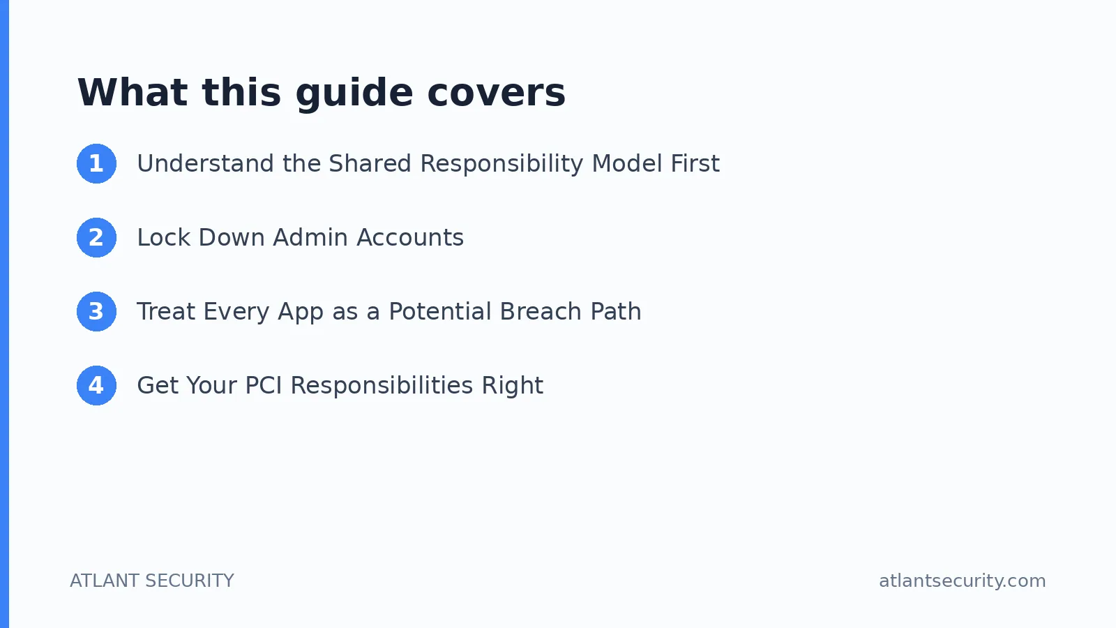 What this guide covers: Understand the Shared Responsibility Model First, Lock Down Admin Accounts, Treat Every App as a Potential Bre