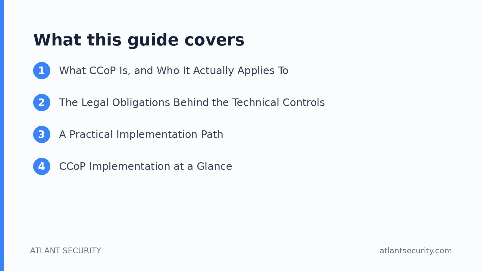 What this guide covers: What CCoP Is, and Who It Actually Applies To, The Legal Obligations Behind the Technical Controls, A Practical