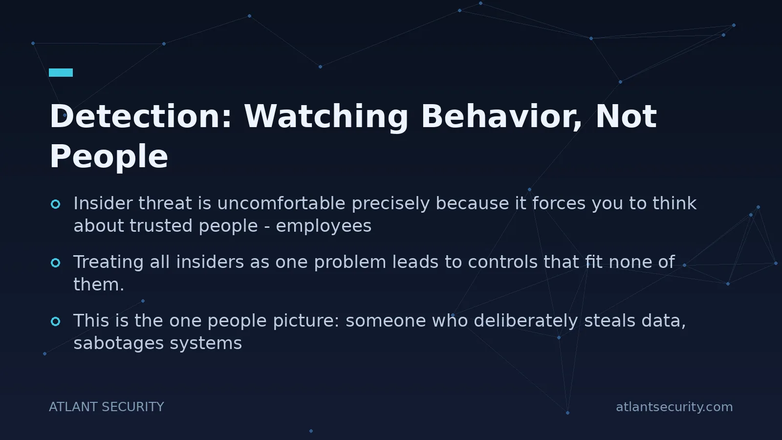 Detection: Watching Behavior, Not People - key points