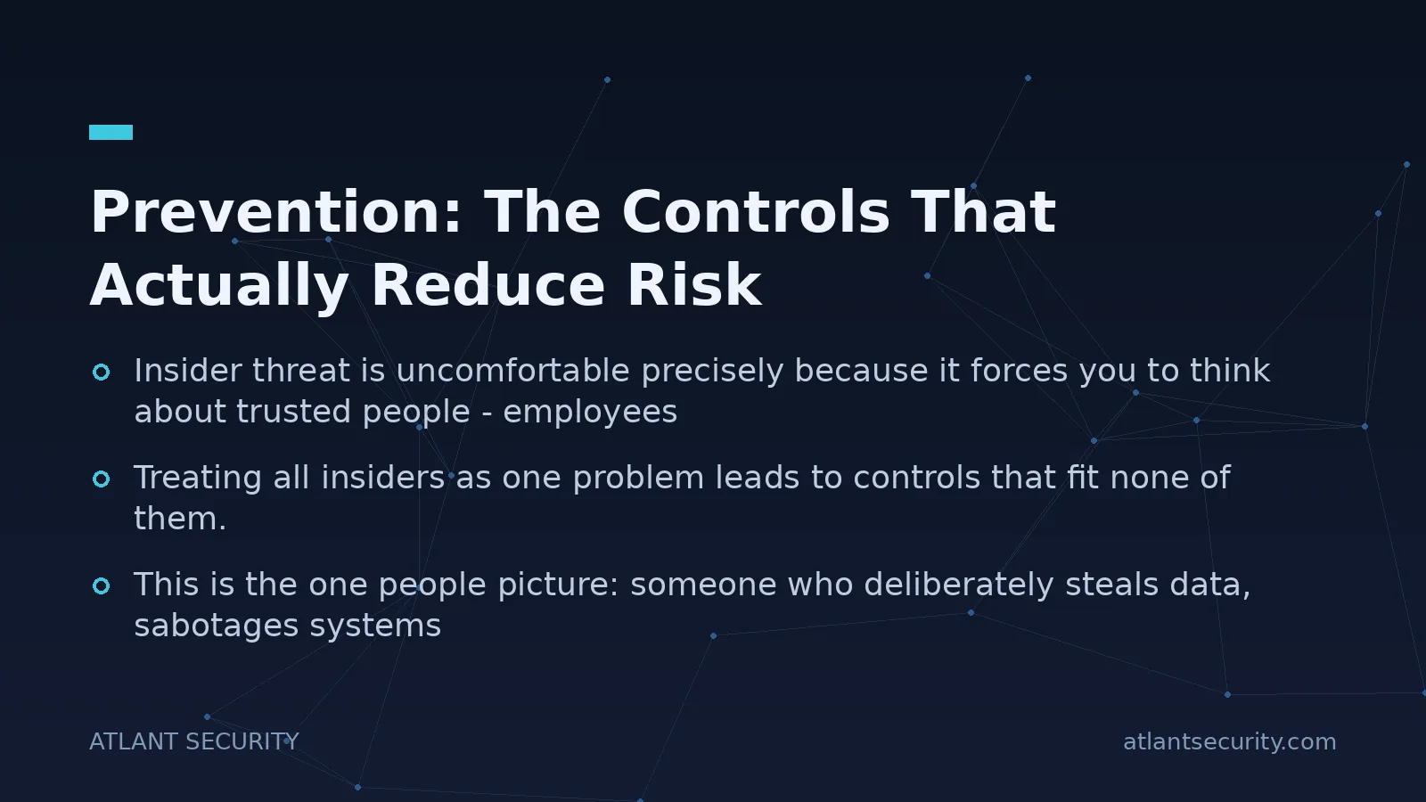 Prevention: The Controls That Actually Reduce Risk - key points